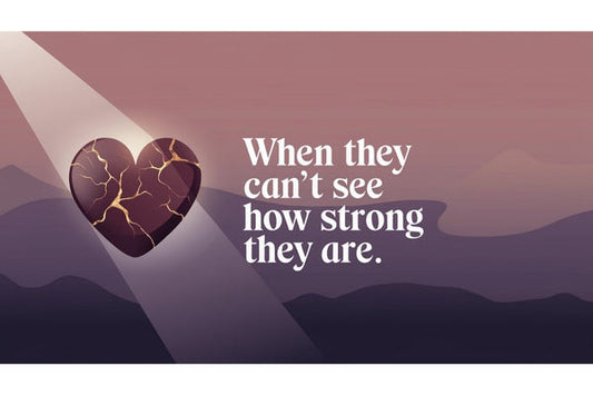 When They Can’t See How Strong They Are