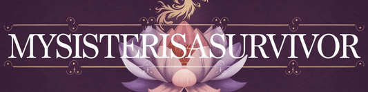 Discover MySisterIsASurvivor: Empowering Resilience and Healing - MySisterIsASurvivor