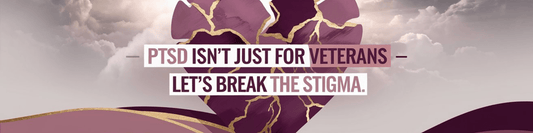 PTSD Isn’t Just for Veterans - Let’s Break the Stigma - MySisterIsASurvivor