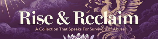 Rise & Reclaim: Empowering Survivors of Abuse