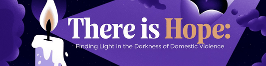 There is Hope: Finding Light in the Darkness of Domestic Violence - MySisterIsASurvivor