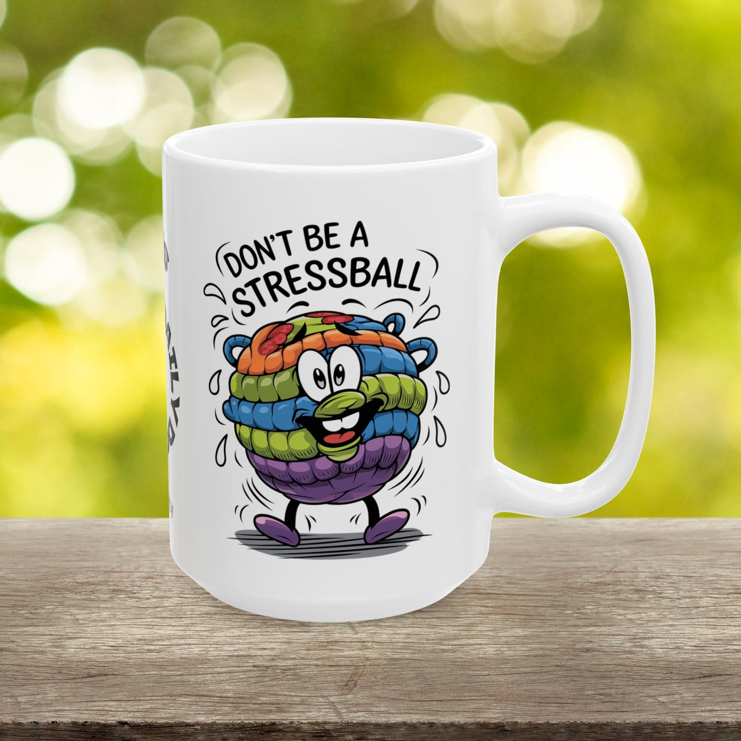 Personalized "Don’t Be A Stressball" funny mental health mug for anxiety relief and positive self-care affirmations.