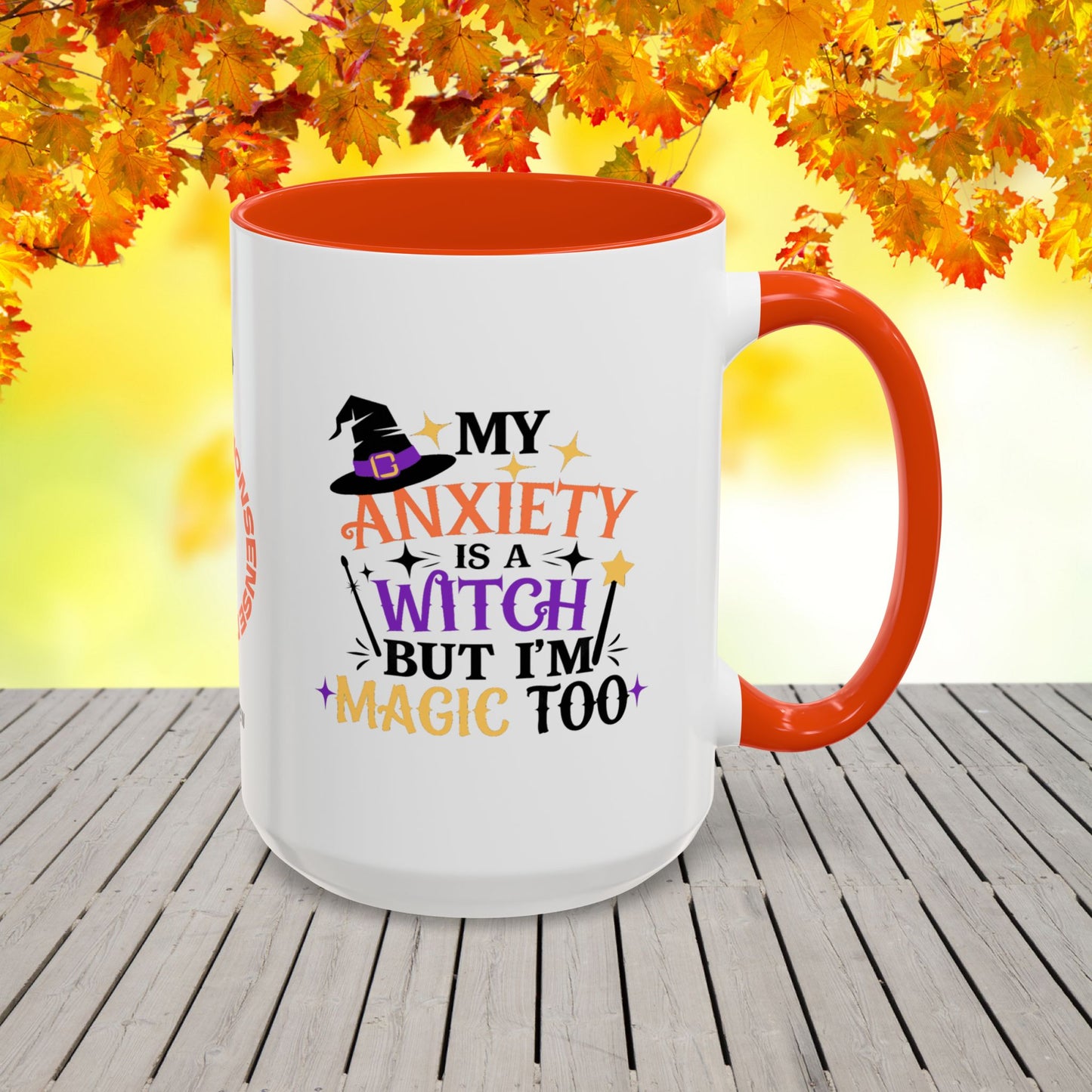 My Anxiety Is a Witch But I’m Magic Too Halloween Mug -personalized fun Halloween coffee cup