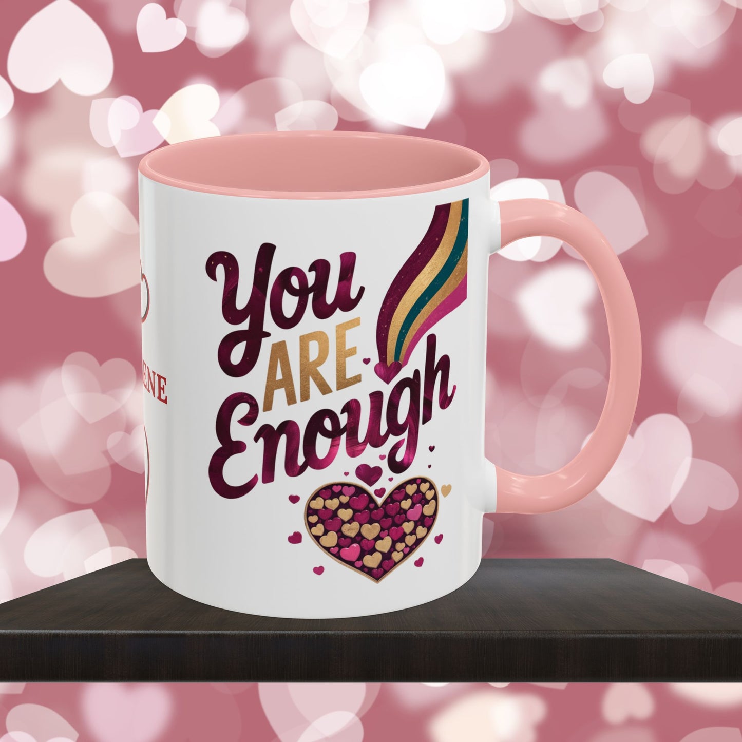 You Are Enough: Personalized Valentine's Day Affirmation Mug – Inspiring Positivity and Emotional Wellness, 11oz or 15oz
