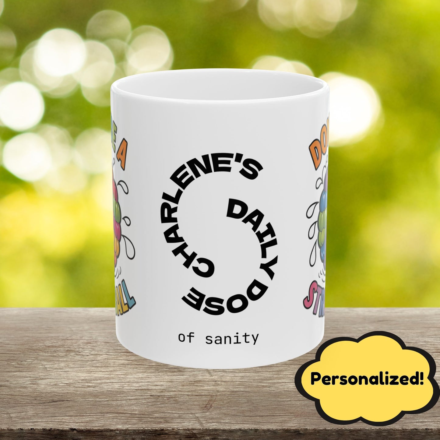 "Don’t Be A Stressball" funny mental health mug, stylish ceramic cup with anxiety relief and self-care affirmations.
