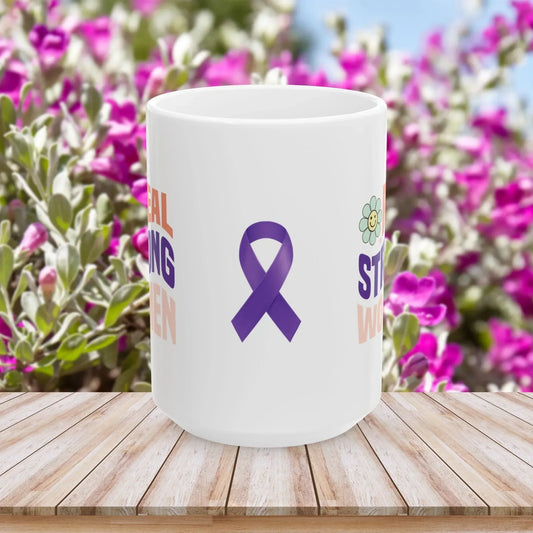 Shop our real strong women ceramic mug 11oz 15oz featuring the 15oz style option from MySisterIsASurvivor.