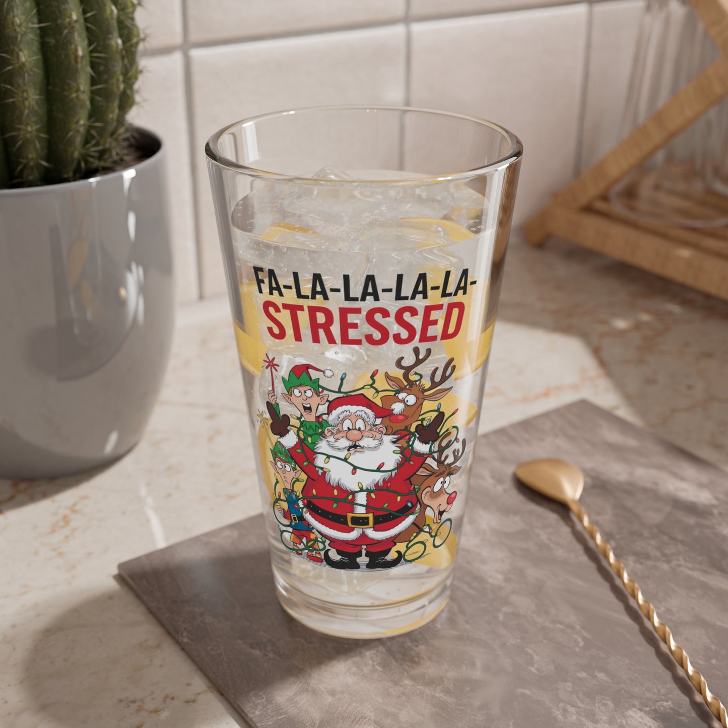 Fa La La La La Stressed, Christmas Pint Glass, 16oz