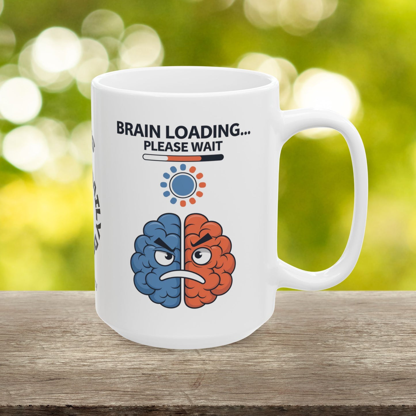 "Brain Loading... Please Wait" funny mental health mug with affirmations for self-care and anxiety relief.