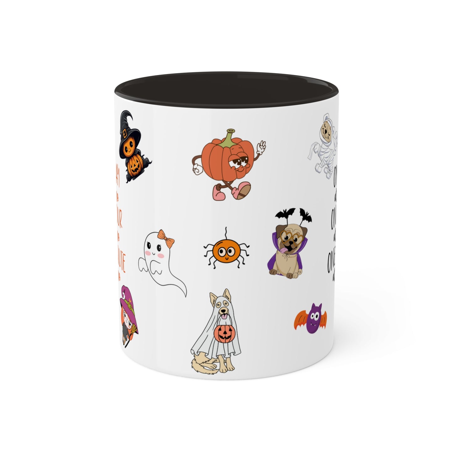 One Day At A Time One Hour At A Time One Minute At A Time - The Ultimate Halloween Mug