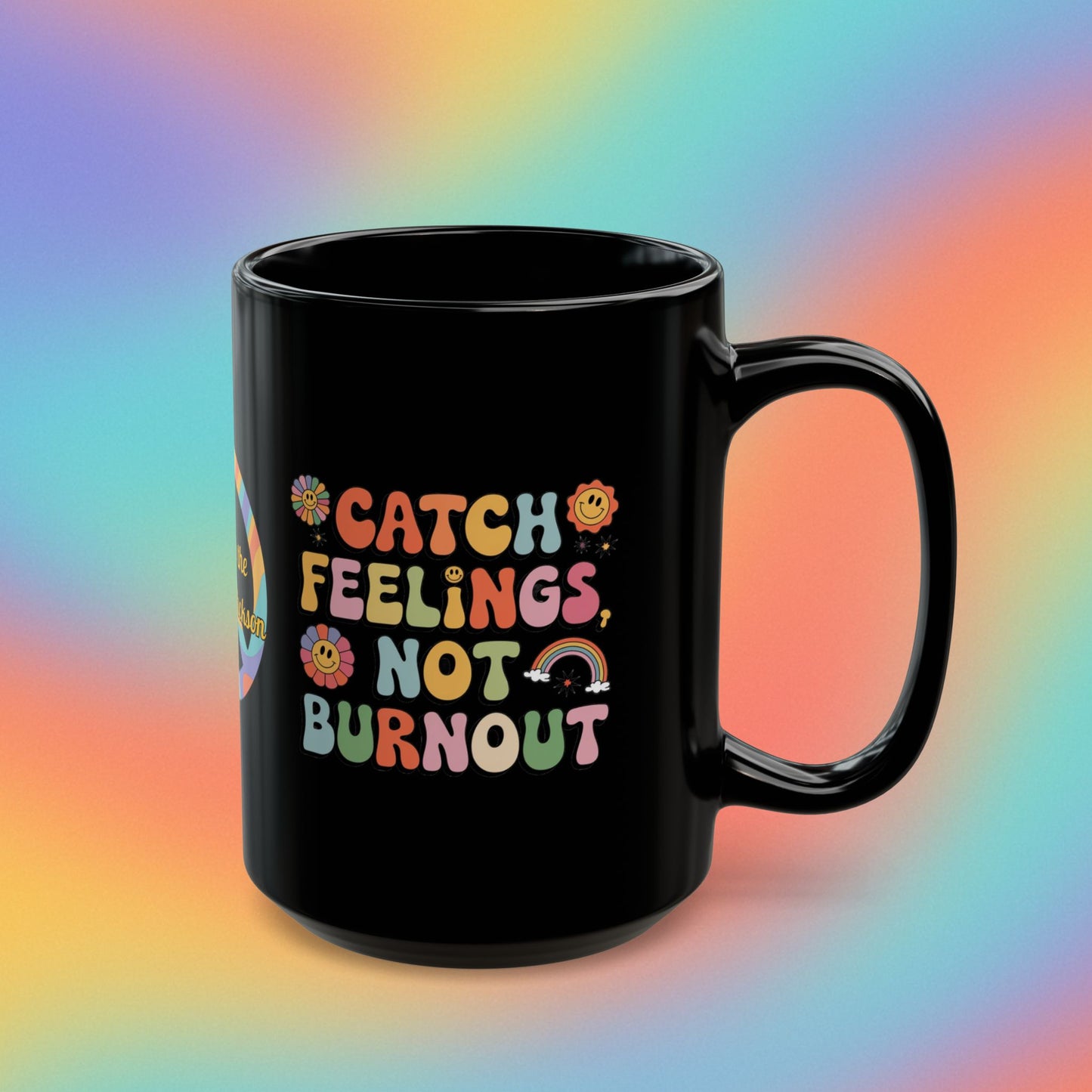 Catch Feelings Not Burnout personalized coffee mug, retro 70s mental health cup, self-care gift - MySisterIsASurvivor