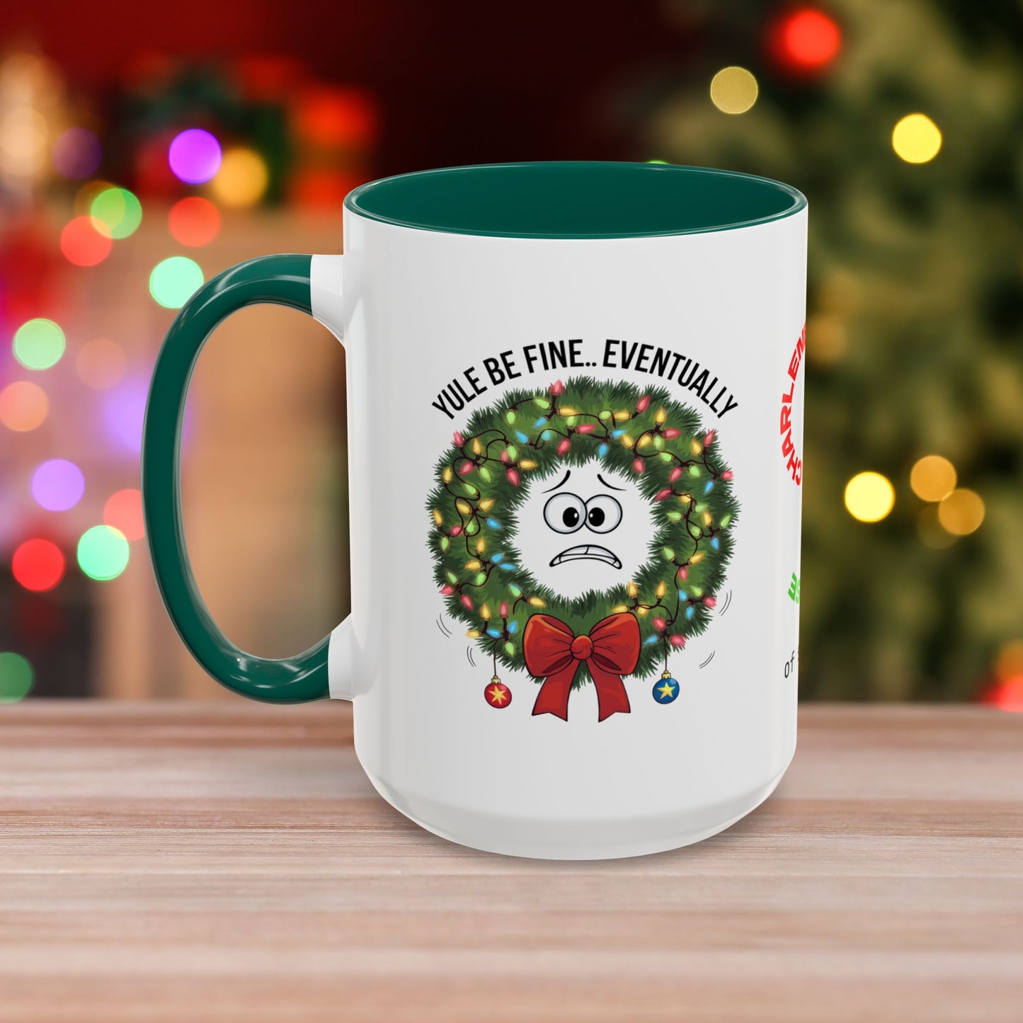 Yule Be Fine... Eventually - Christmas Mug with Funny Holiday Design and Accent Color