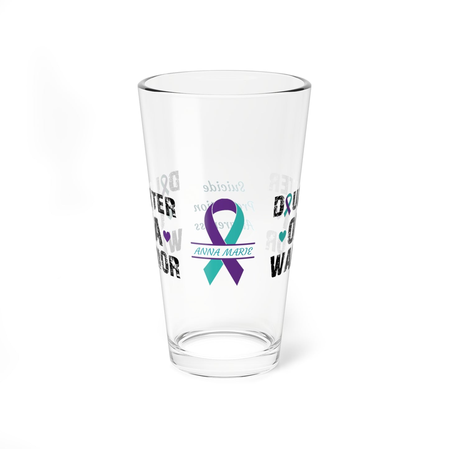 Daughter of a Warrior: Personalized Suicide Prevention Awareness Warrior Pint Glass - Proud Family Member