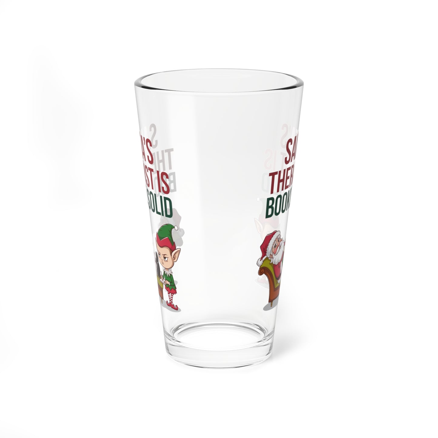 Santa's Therapist Is Booked Solid, Christmas Pint Glass, 16oz