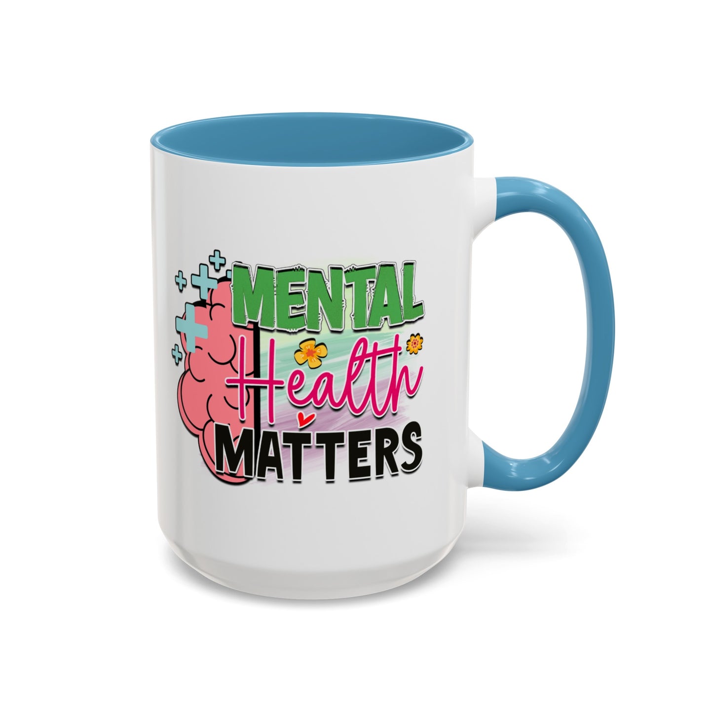 Mental Health Matters - Motivational Accent Mug for Self-Care & Mental Health Support