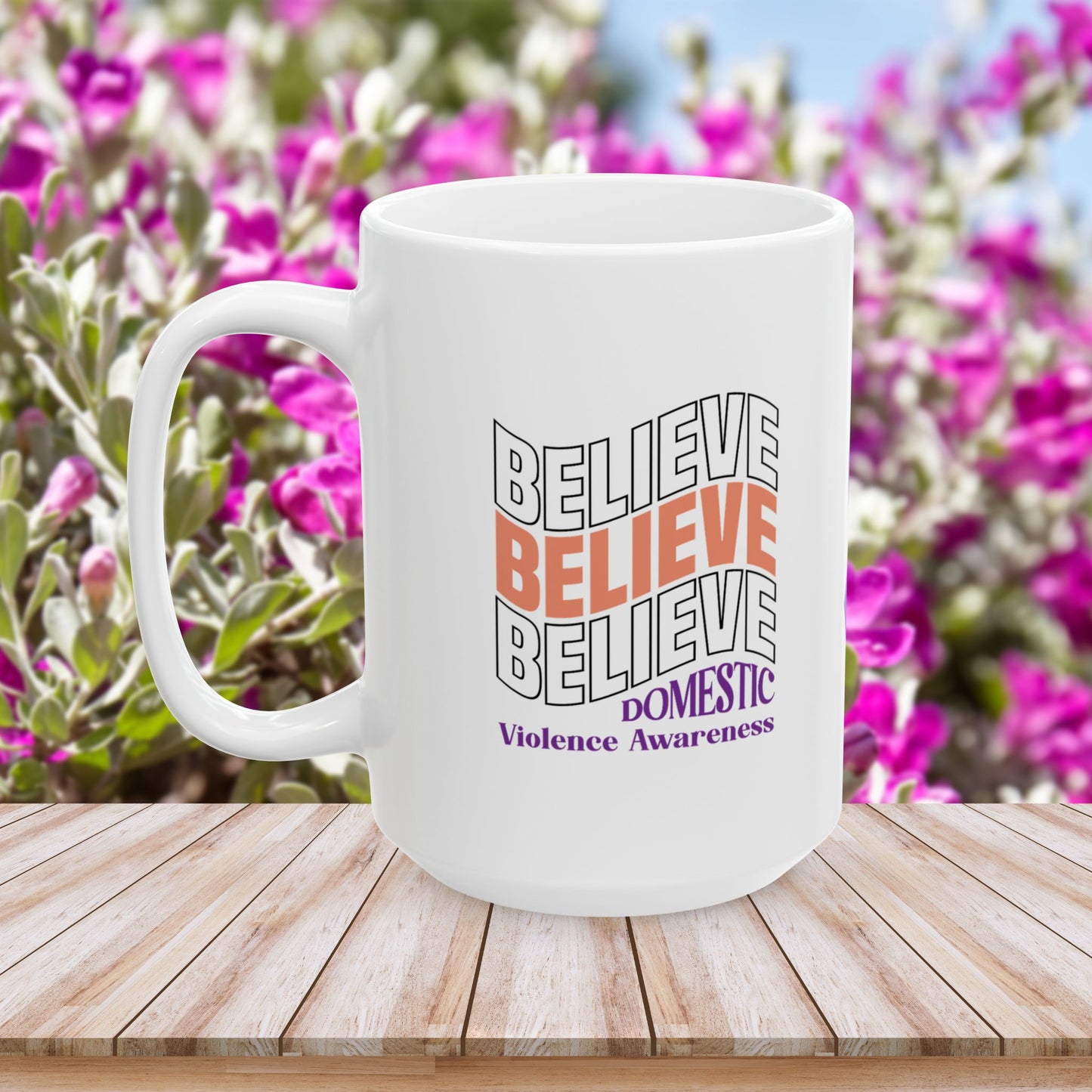 Believe in Strength Ceramic Mug - Domestic Violence Awareness