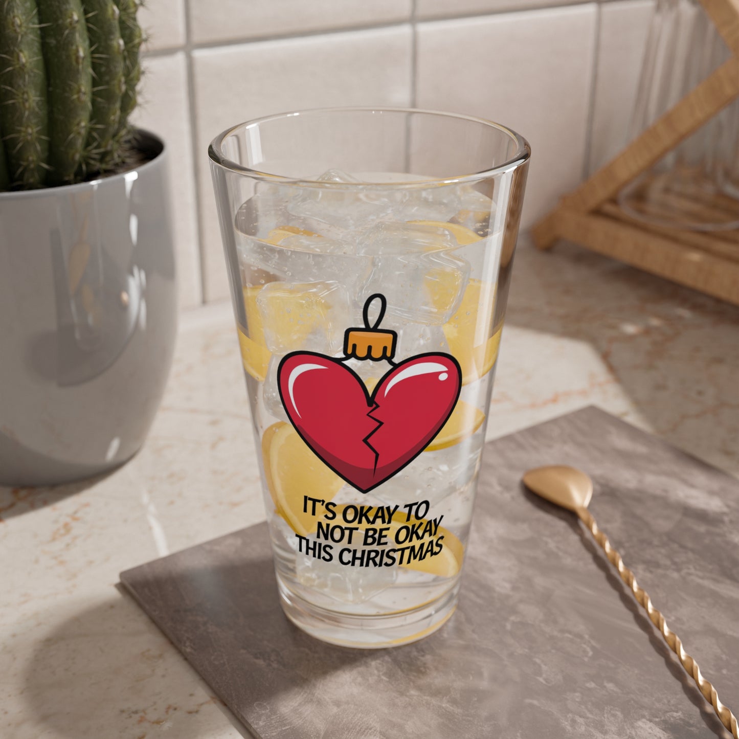 It's Okay To Not Be Okay This Christmas, Christmas Pint Glass, 16oz