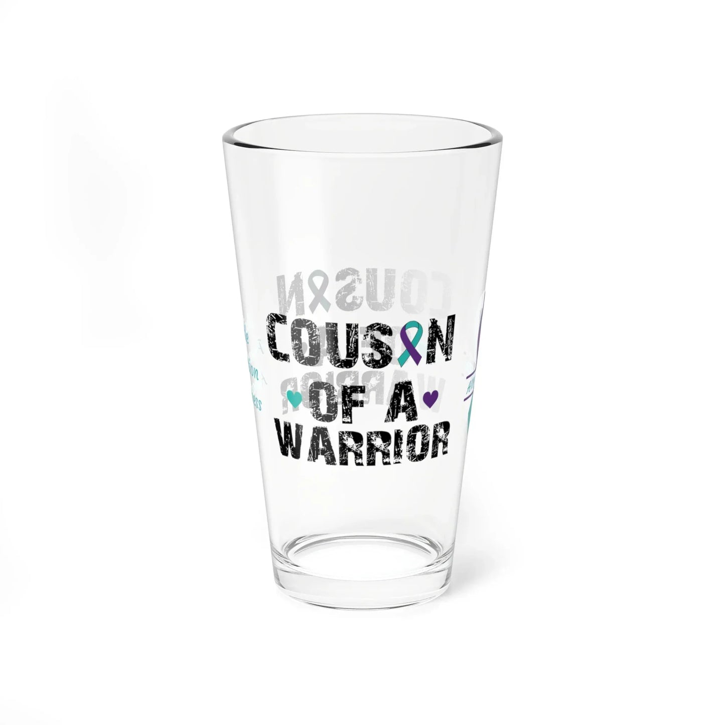 Shop our premium cousin of a warrior suicide prevention awareness pint glass 16oz from MySisterIsASurvivor.