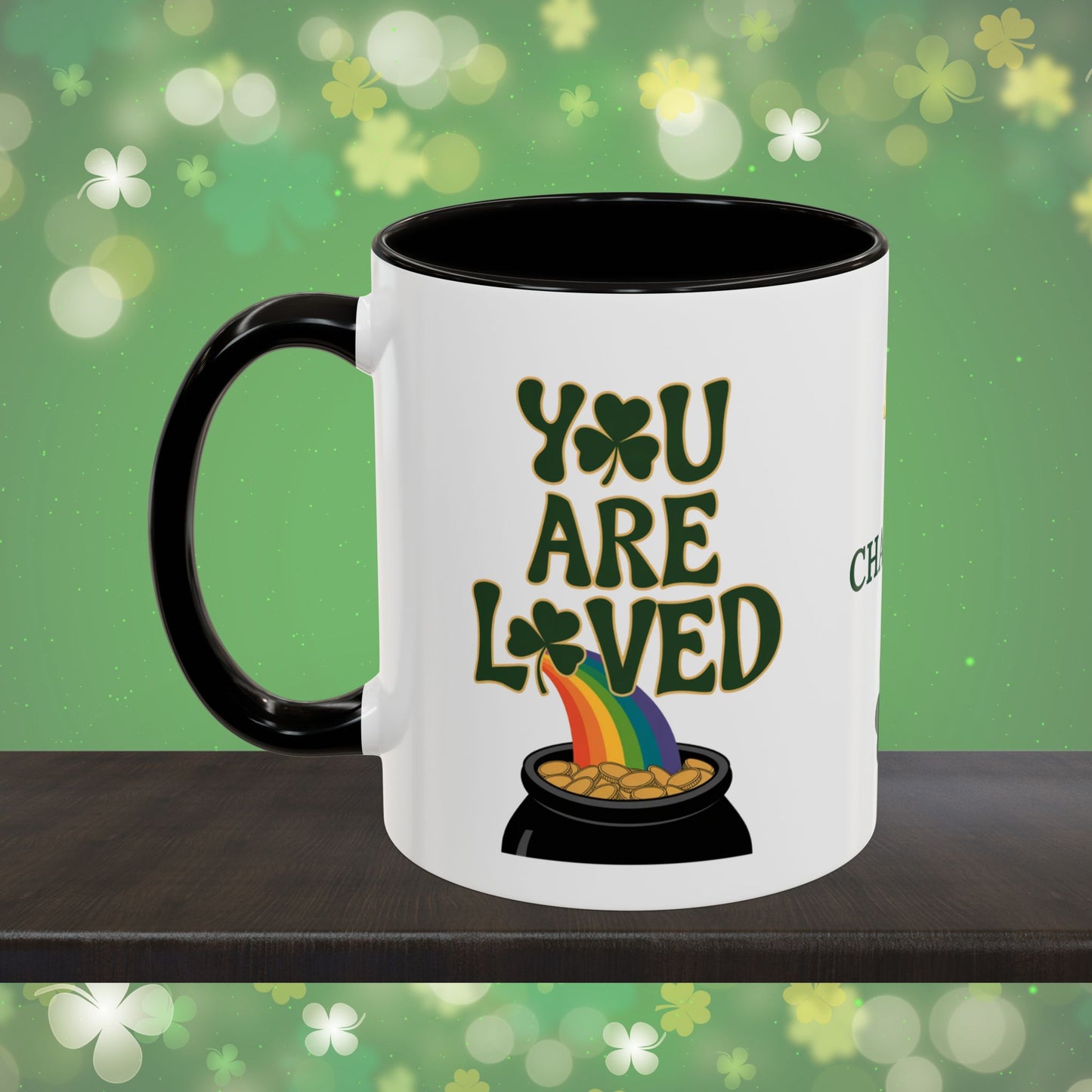 You Are Loved: Personalized St. Patrick's Day Mug - Add Your Name & Celebrate Strength and Positivity