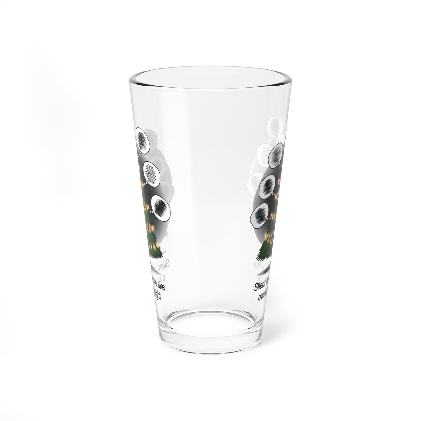 Silent Night? more like overthinking night, Christmas Pint Glass, 16oz