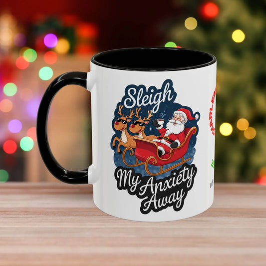 Shop our sleigh my anxiety away christmas mug featuring the 11oz style option from MySisterIsASurvivor.