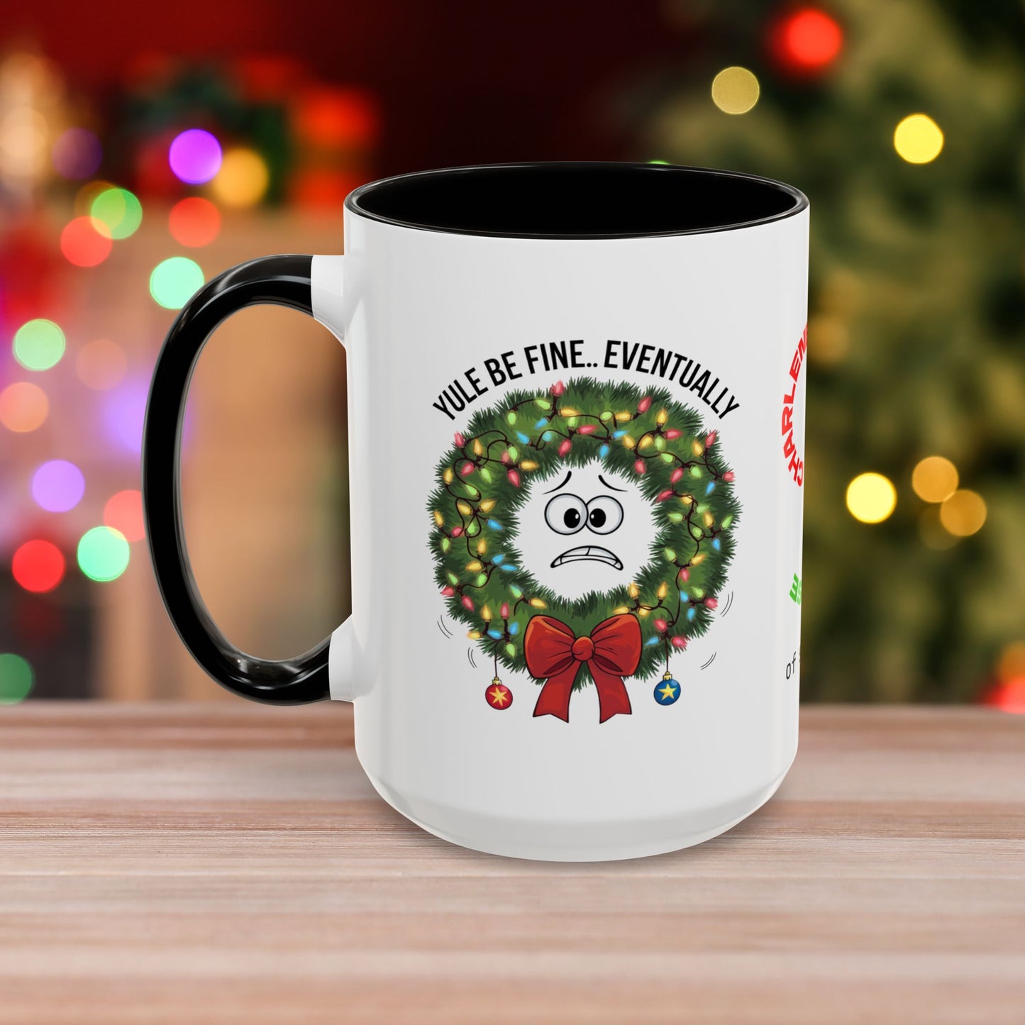 Yule Be Fine... Eventually - Christmas Mug with Funny Holiday Design and Accent Color