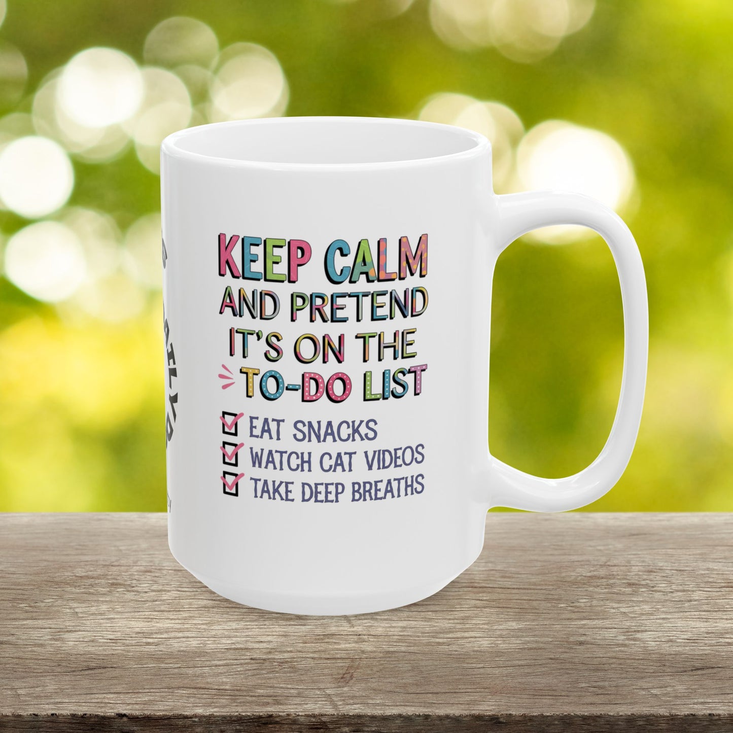 "Keep Calm And Pretend It's On The To-Do List" funny mental health mug, custom ceramic coffee cup for anxiety relief.