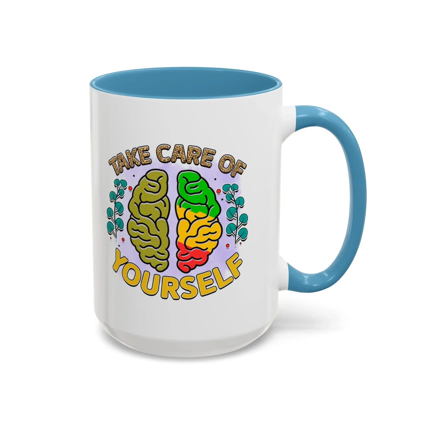 Shop our premium take care of yourself accent coffee mug 11 15oz from MySisterIsASurvivor.