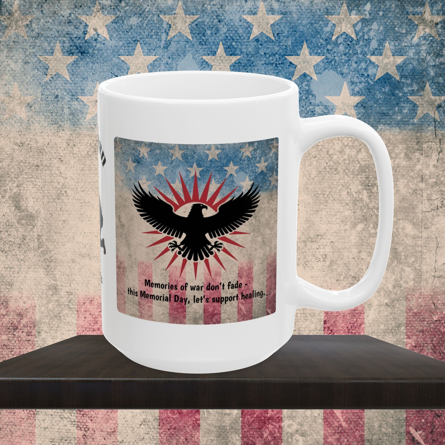 Personalized Memorial Day Mug - "Memories Of War Don't Fade" PTSD Support Tribute