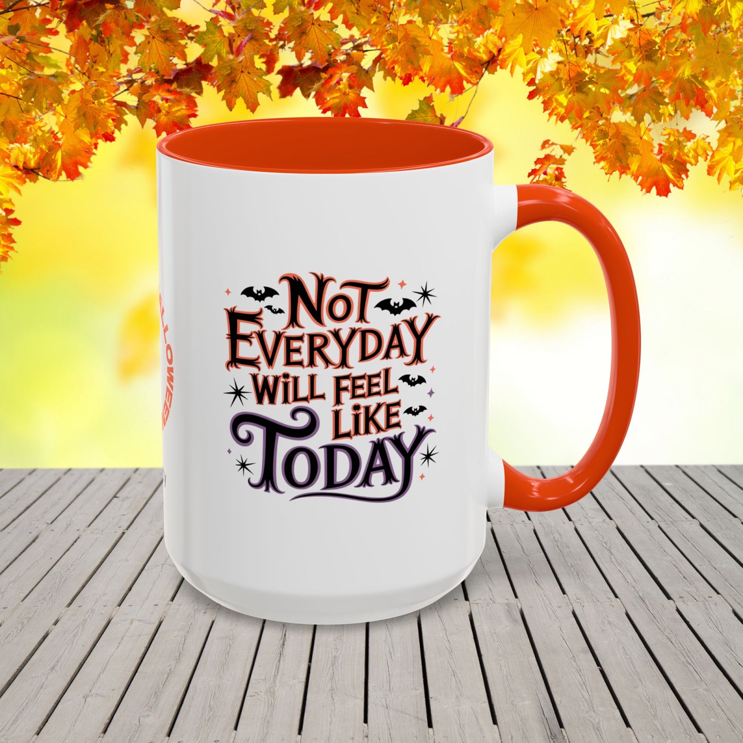 Not Every Day Feels Like Today Halloween Mug -custom coffee cup with name & uplifting message