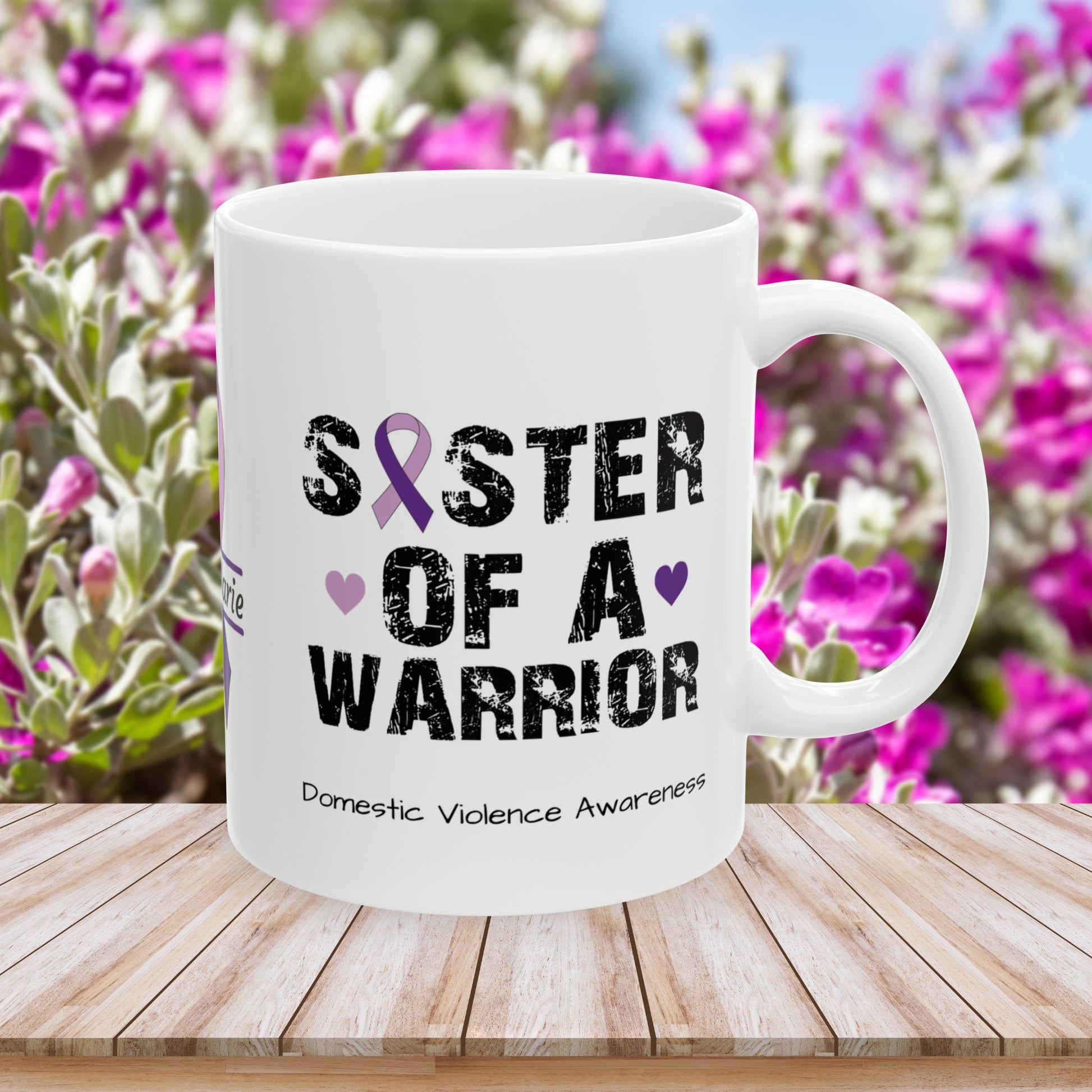 Sister of a Warrior mug - DV awareness mug with personalized support and strength theme