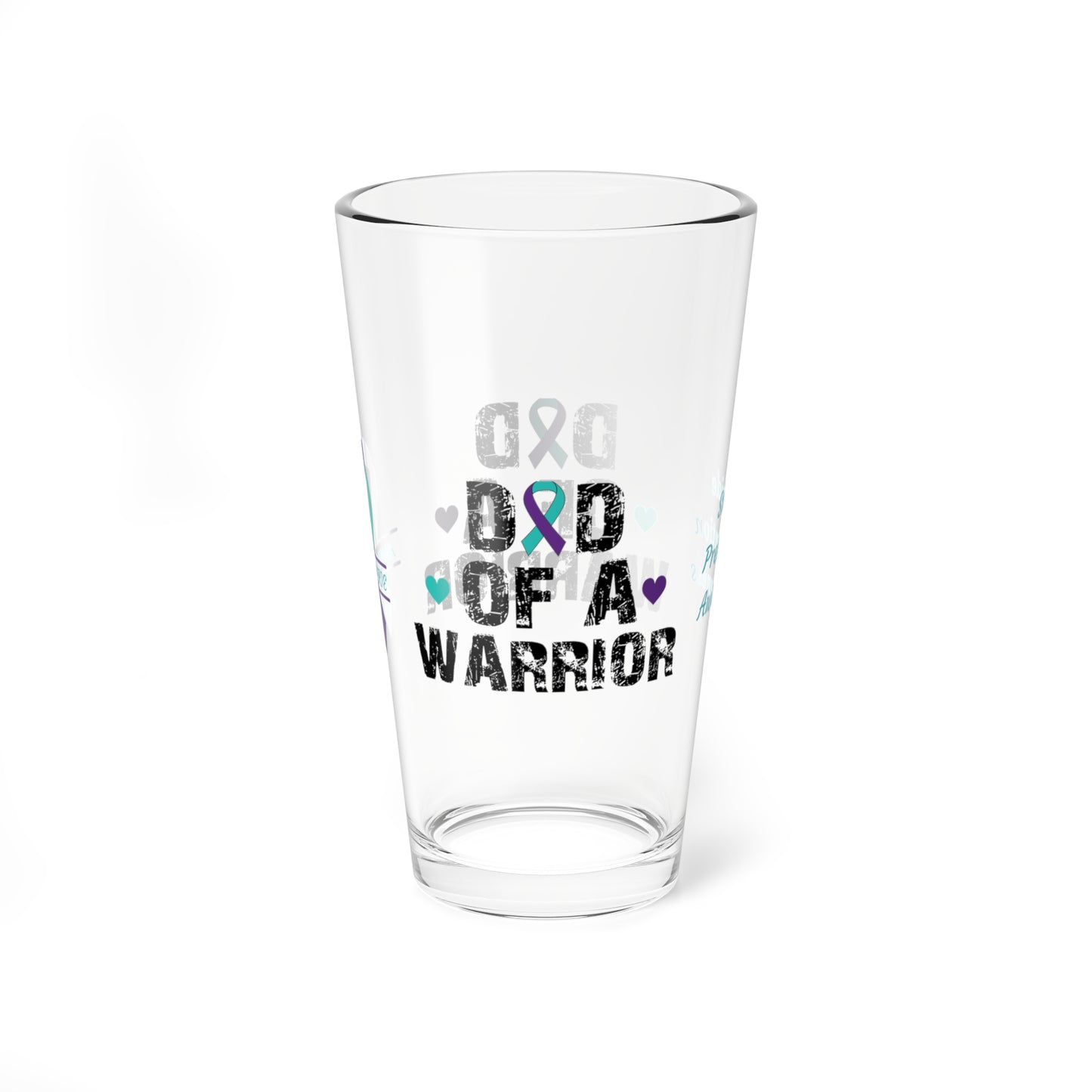 Dad of a Warrior: Personalized Suicide Prevention Awareness Warrior Pint Glass - Proud Family Member