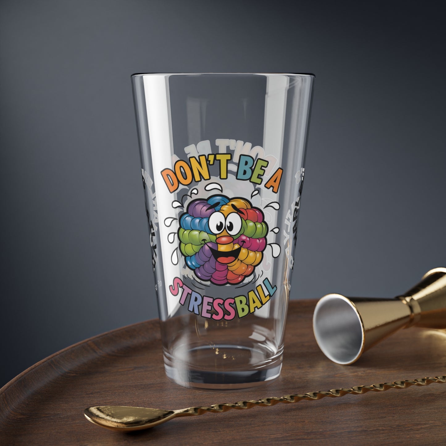 "Don’t Be A Stressball" personalized funny pint glass with a daily dose of humor and anxiety relief.