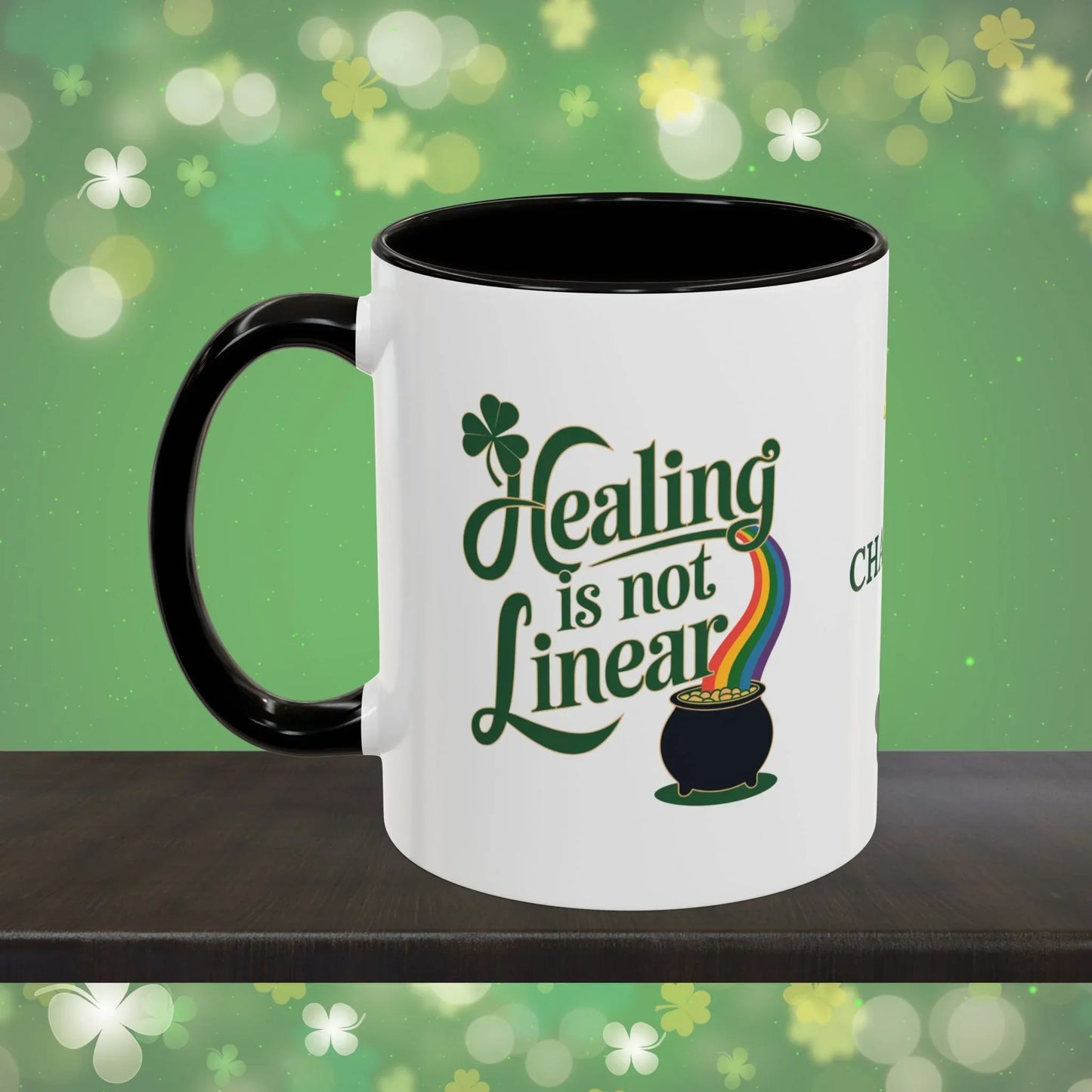 Shop our premium healing is not linear st patricks day ceramic mug from MySisterIsASurvivor.