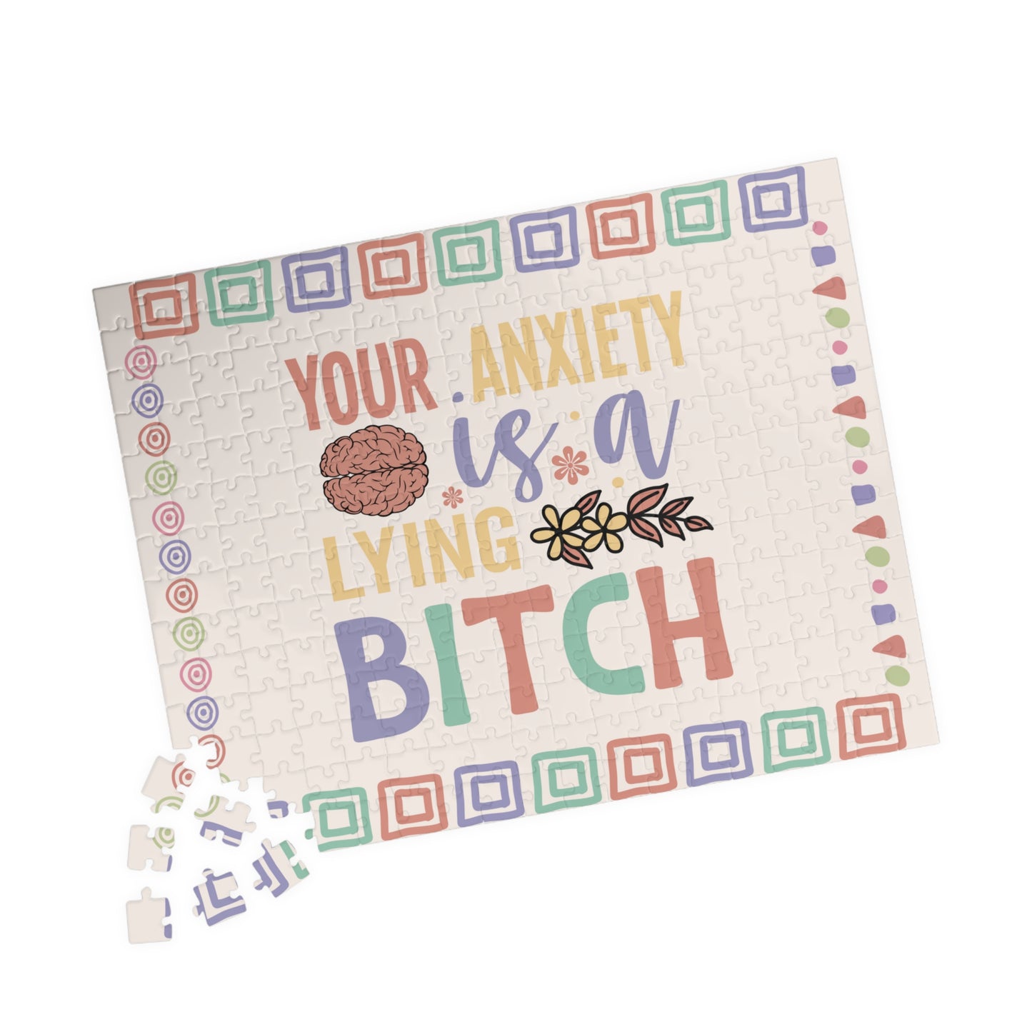 Your Anxiety Is A Lying Bitch - Mental Health Quote Puzzle