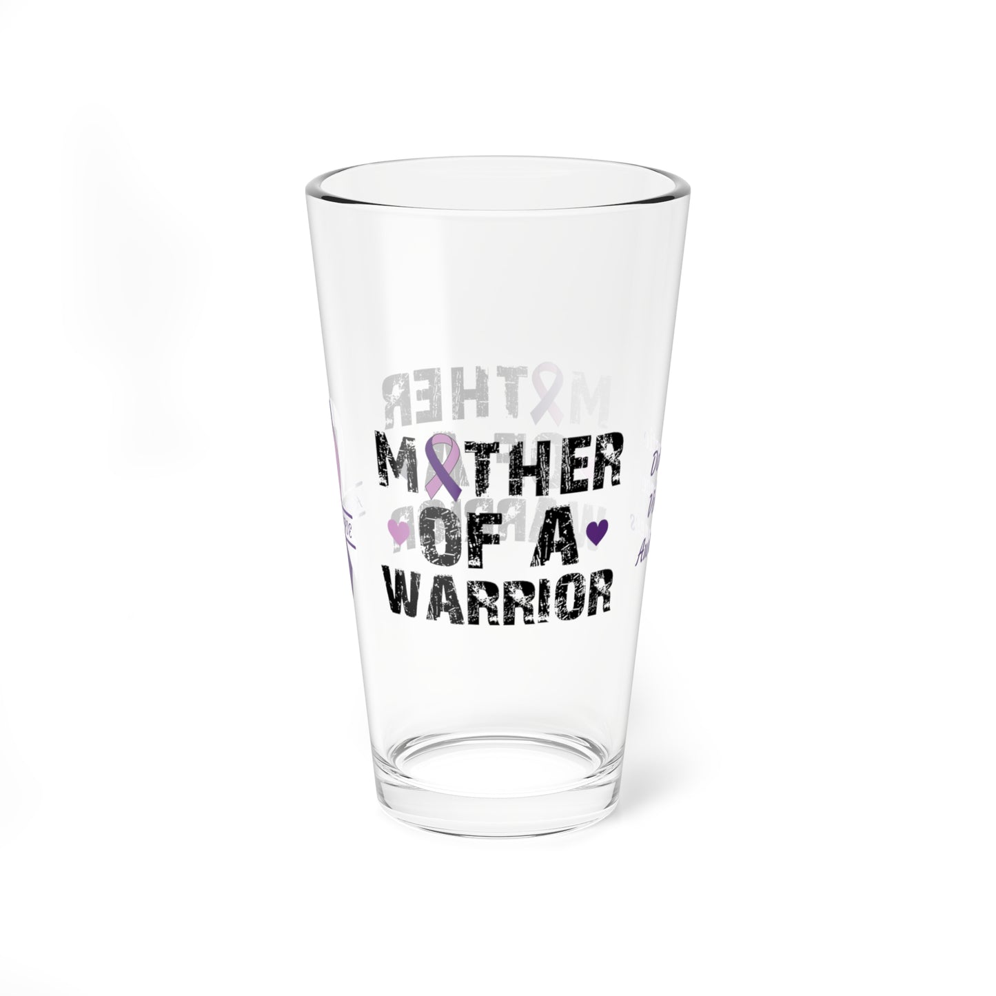 Mother of a Warrior: Personalized Domestic Violence Awareness Warrior Pint Glass - Proud Family Member