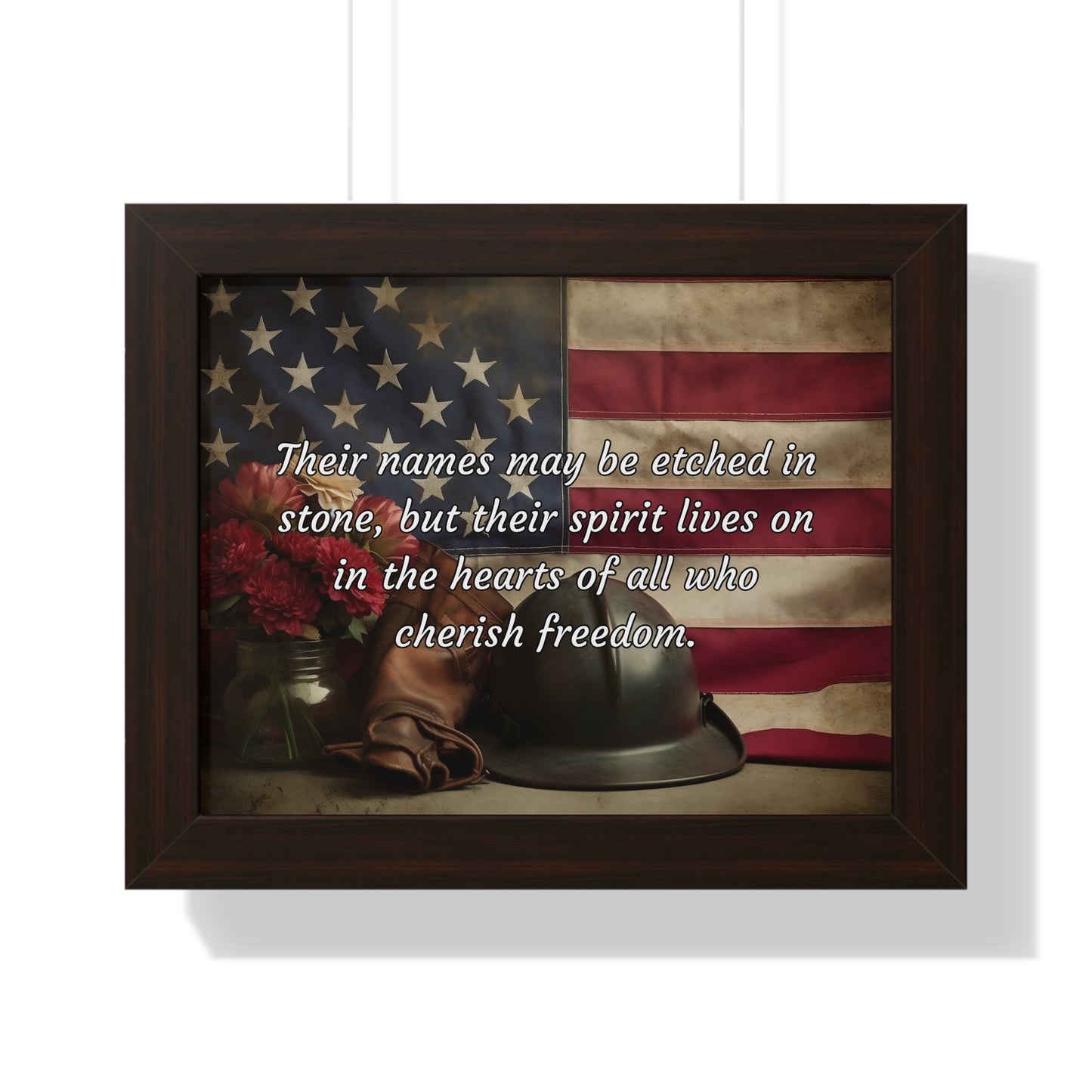 Their names may be etched in stone, but their spirit lives on in the hearts of all who cherish freedom - Memorial Day Framed Horizontal Poster