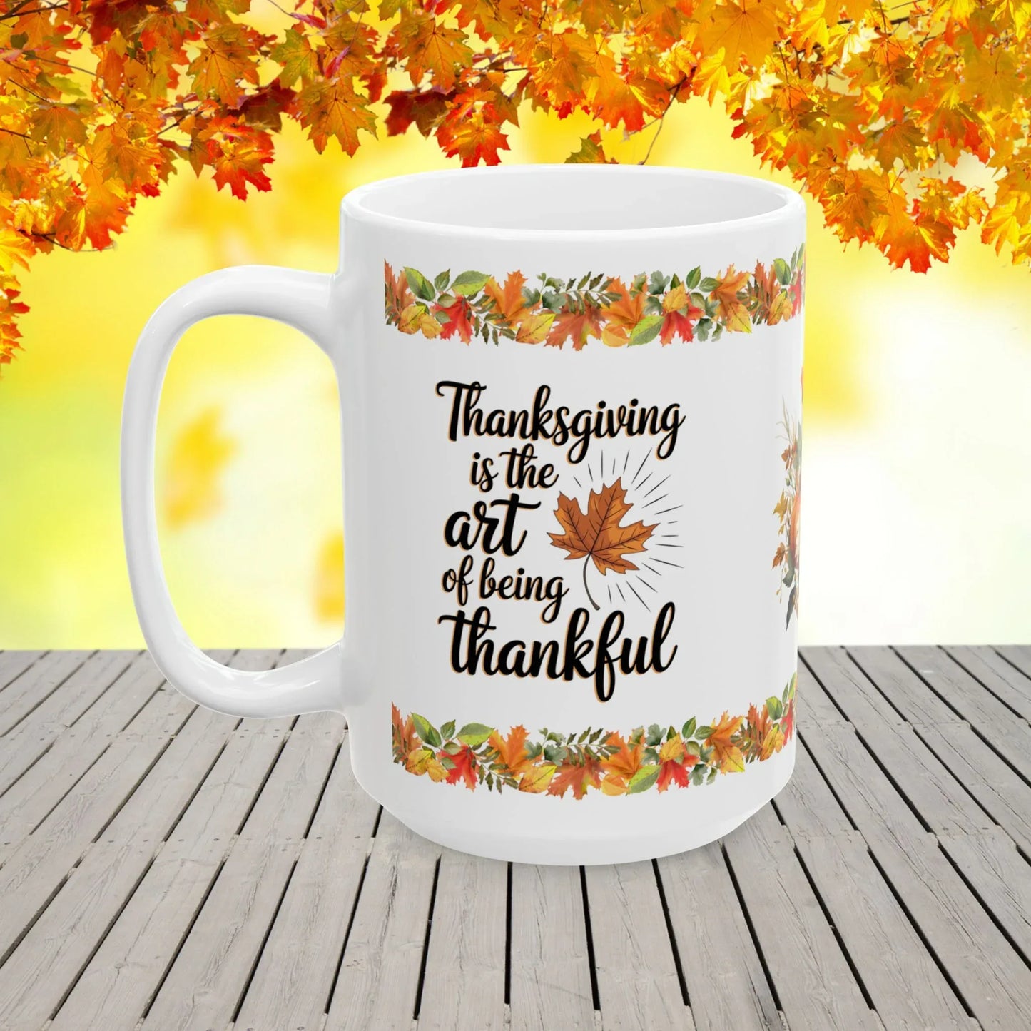 Shop our premium thanksgiving is the art of being thankful mug from MySisterIsASurvivor.