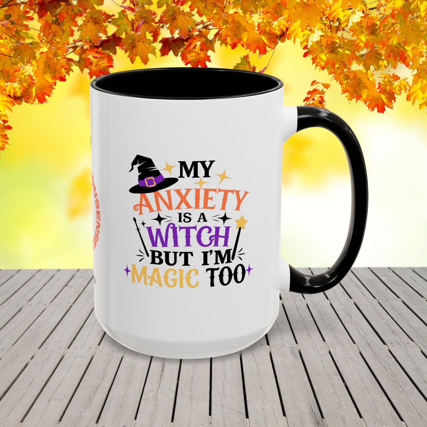 My Anxiety Is a Witch But I’m Magic Too Halloween Mug -personalized fun Halloween coffee cup