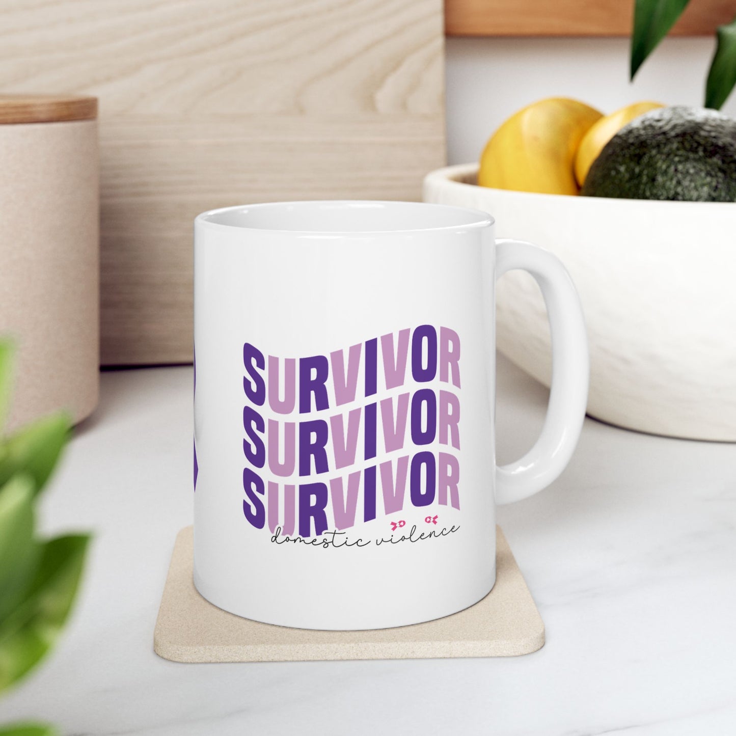 Survivor Survivor Survivor Domestic Violence Ceramic Mug - Empowerment & Strength