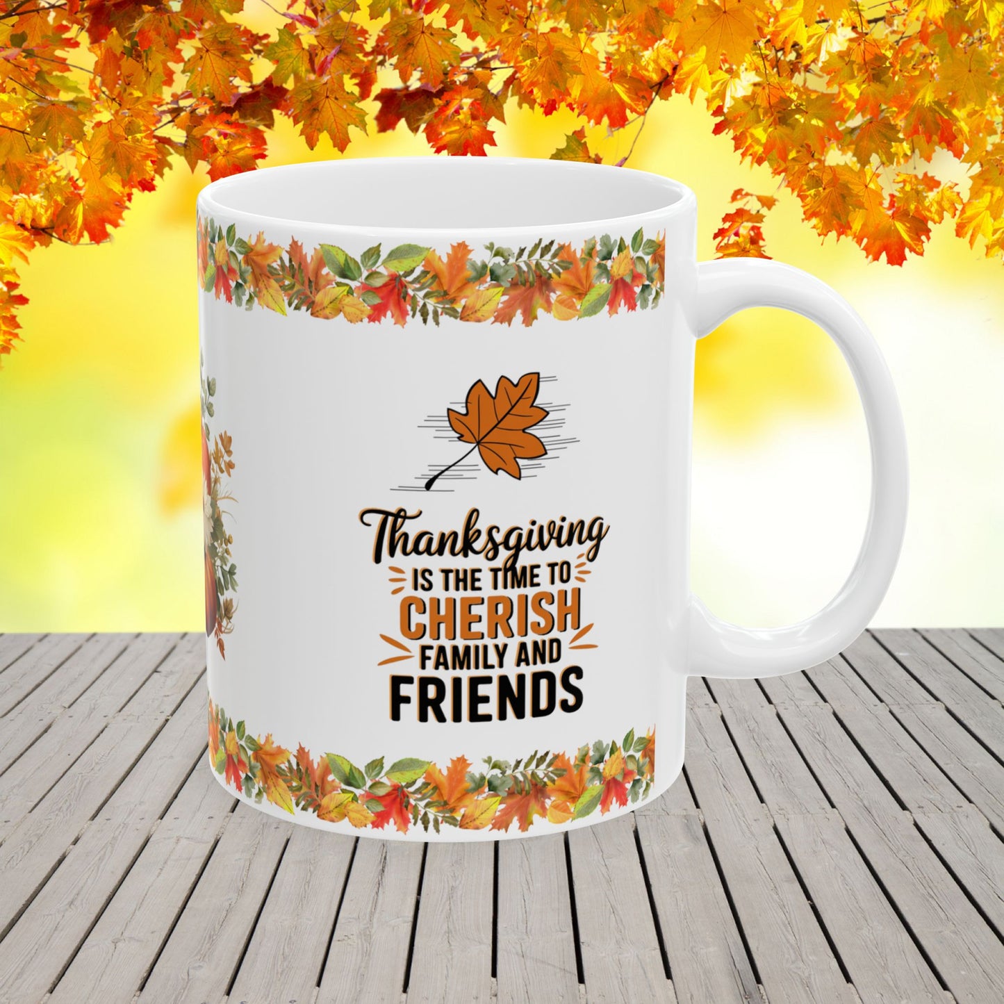 Thanksgiving Ceramic Mug with "Cherish Family and Friends" for Celebrating the Season
