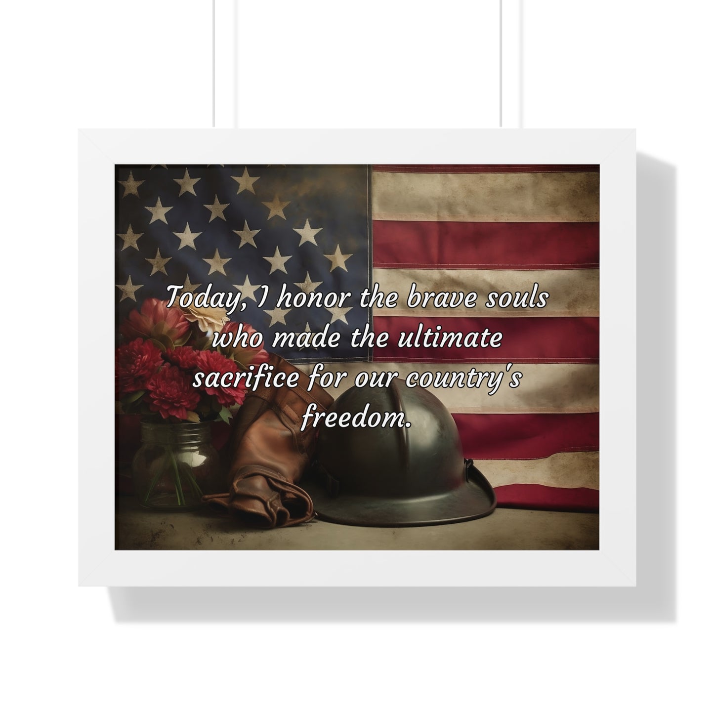 Today, I honor the brave souls who made the ultimate sacrifice for our country's freedom - Memorial Day Framed Horizontal Poster