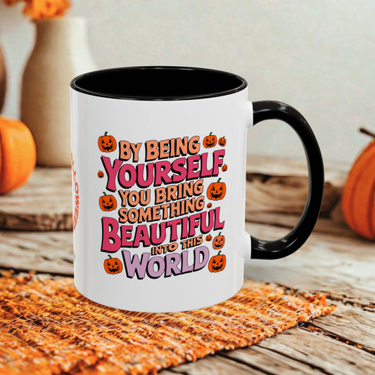 By Being Yourself You Bring Beauty Into This World - Personalized Halloween Mug for Survivors