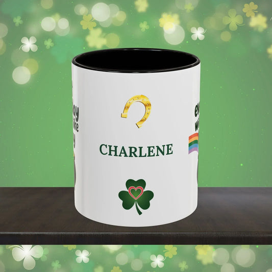 Shop our not everyday will feel like today st patricks day ceramic mug featuring the 11oz style option from MySisterIsASurvivor.