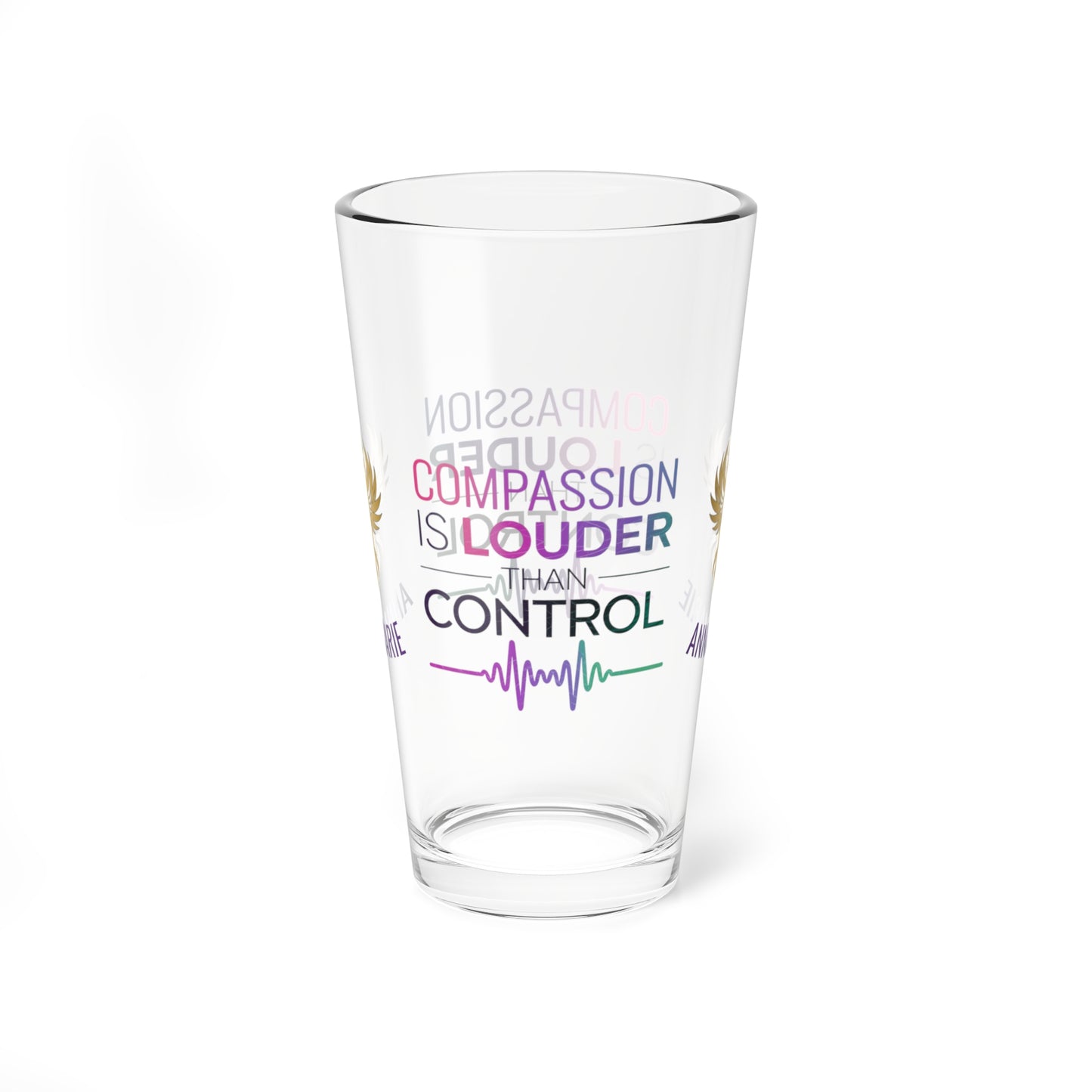 Rise & Reclaim Pint Glass – Compassion Is Louder Than Control | Mental Health Support Gift