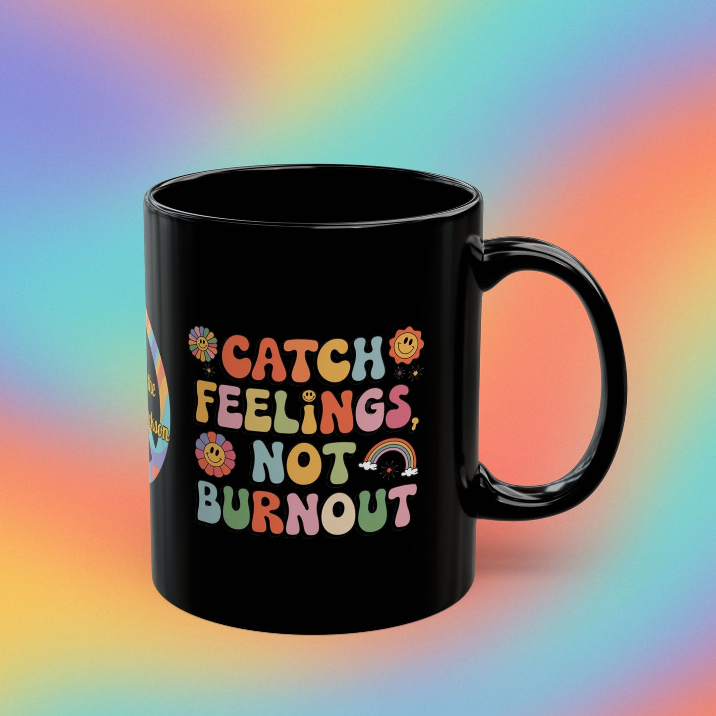 Catch Feelings Not Burnout personalized coffee mug, retro 70s mental health cup, self-care gift - MySisterIsASurvivor
