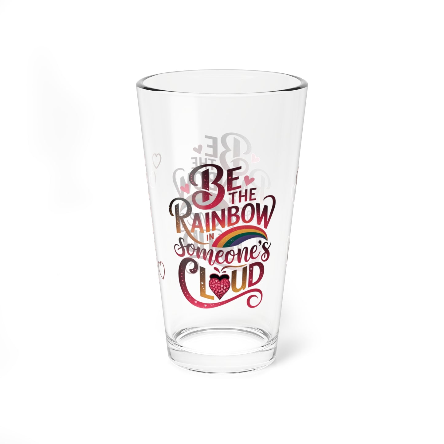 Be The Rainbow In Someone's Cloud: Personalized Valentine's Day Affirmation Pint Glass – Valentine's Day Self-Care Gift, Mindful Positivity Drinkware