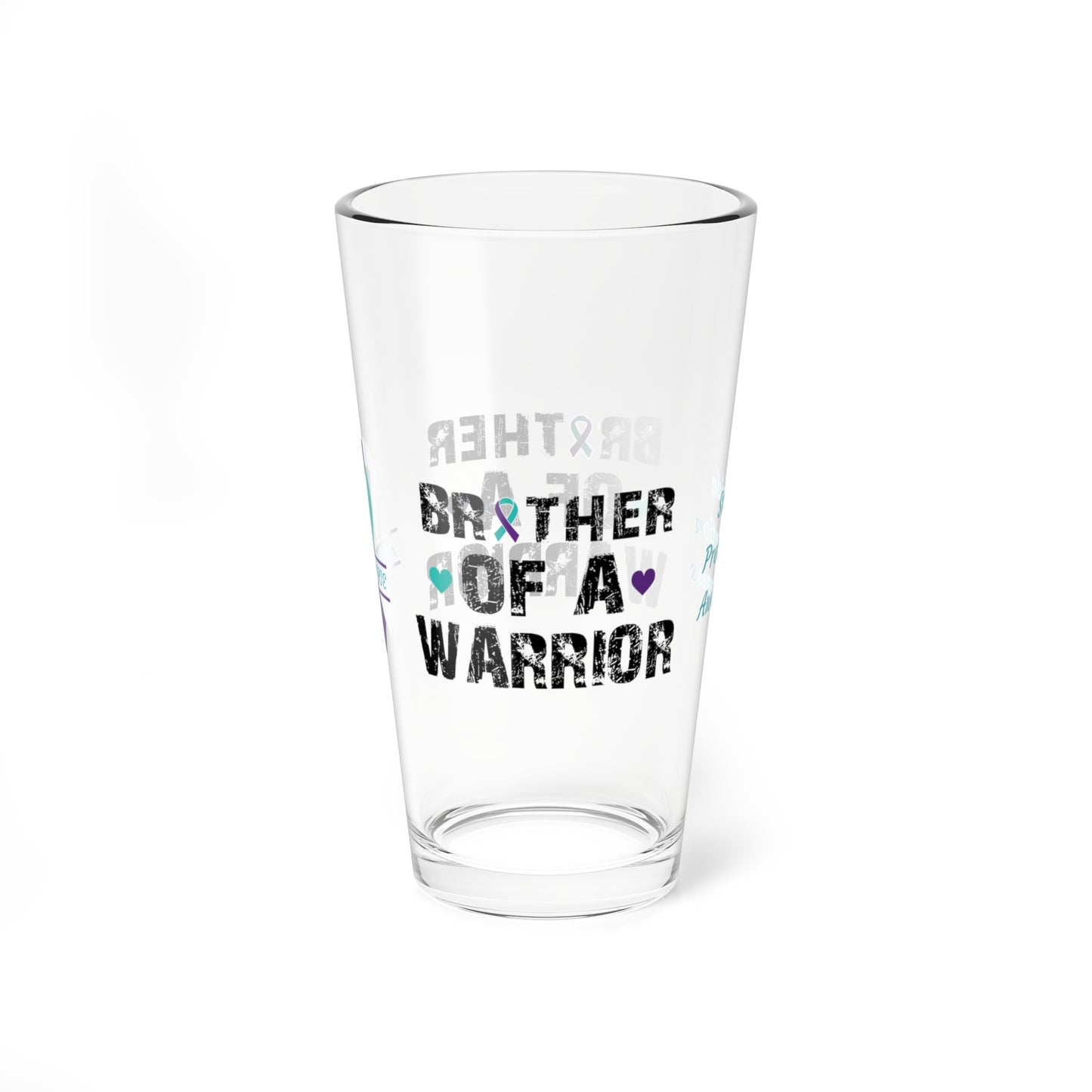 Brother of a Warrior: Personalized Suicide Prevention Awareness Warrior Pint Glass - Proud Family Member
