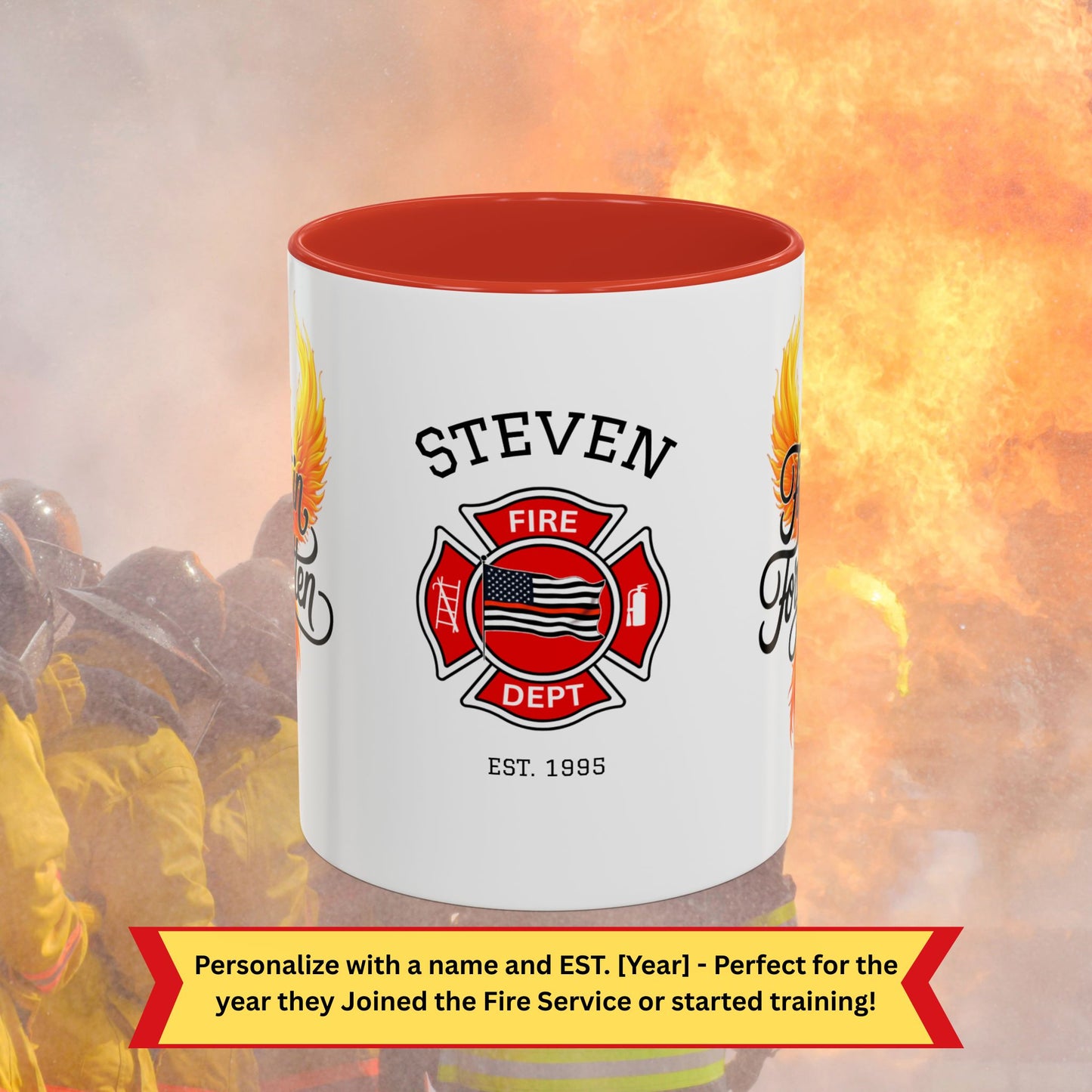 Firefighter Support Custom Mug - First In, Not Forgotten | Firefighter Legacy & Appreciation Gift