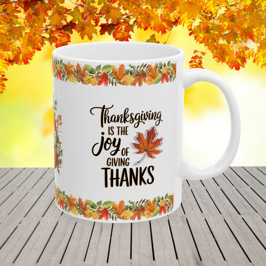 Thanksgiving Mug with "The Joy of Giving Thanks" for Reflection and Gratitude Inspiration