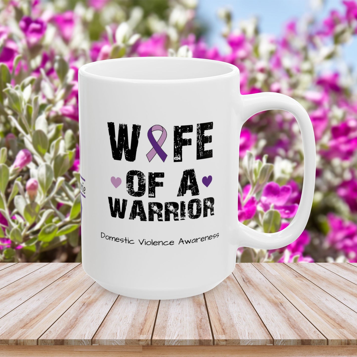 Wife of a Warrior mug - personalized domestic violence support mug with hopeful design